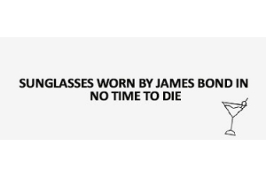Sunglasses Worn By James Bond IN No Time To Die Banner