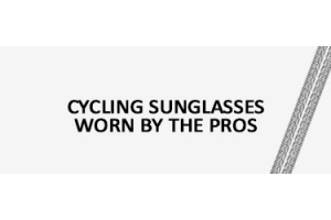 Cycling Sunglasses worn by the pros banner