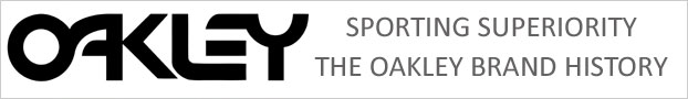 Sporting Superiority: The Oakley Brand History