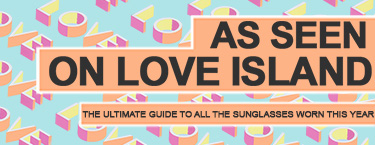 Winter Love Island Sunglasses Guide 2020